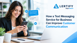 How a Text Messaging Service for Business Can Improve Customer Communication