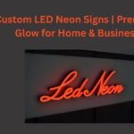 Custom LED Neon Signs Premium Glow for Home & Business