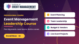 Event Management Leadership Course banner by Institute of Event Management covering event planning, team leadership, budget and vendors, and live event projects